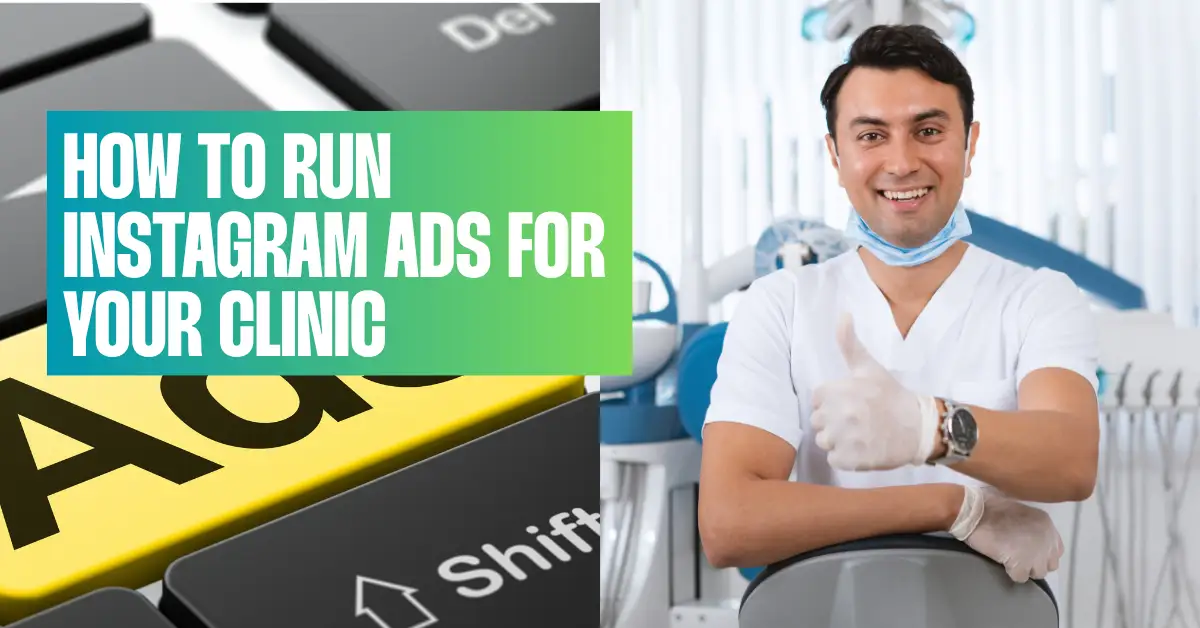 How to Run Instagram Ads for Your Clinic