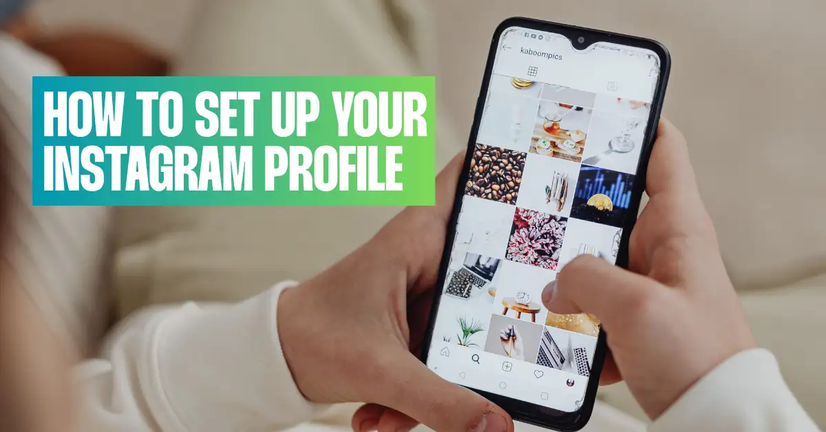 How to Set Up Your Instagram Profile