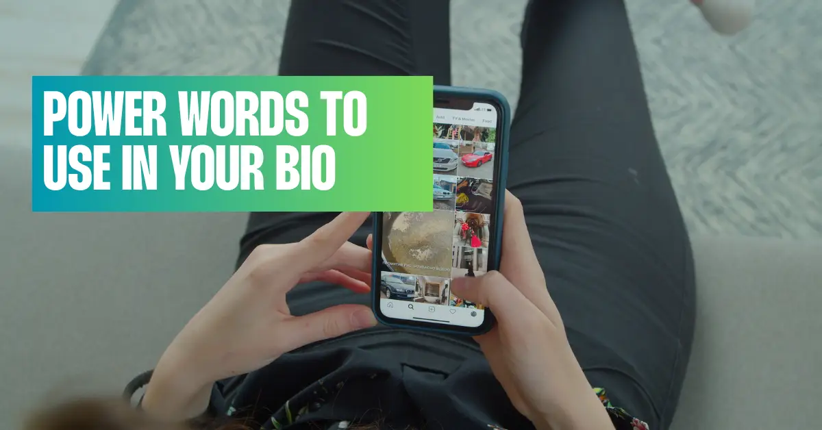 Power Words to Use in Your Bio